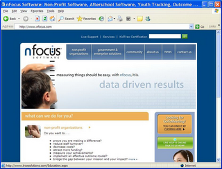 E NFOCUS SOFTWARE: NON-PROFIT SOFTWARE, AFTERSCHOOL SOFTWARE, YOUTH TRACKING, OUTCOME ... FILE EDIT VIEW FAVORITES TOOLS HELP BACK SEARCH FAVORITES W ADDRESS HTTP://WWW.NFOCUS.COM GO LINKS LIVE SUPPORT SERVICES KIDTRAX CERTIFICATION GO NFOCUS SOFTWARE NON-PROFIT ORGANIZATIONS GOVERNMENT & ENTERPRISE SOLUTIONS COMMUNITY ABOUT US NEWS CONTACT US MEASURING THINGS SHOULD BE EASY. WITH NFOCUS, IT IS. DATA DRIVEN RESULTS WHAT CAN WE DO FOR YOU? NON-PROFIT ORGANIZATIONS DO YOU WANT TO... PROVE YOU ARE MAKING A DIFFERENCE? REDUCE STAFF TURNOVER? DECREASE COSTS? ATTRACT MORE FUNDING? MEASURE YOUR ACHIEVEMENTS? IMPLEMENT AN EFFECTIVE OUTCOME MODEL? BRIDGE THE GAP BETWEEN YOUR MISSION AND YOUR IMPACT? MORE LOOKING FOR GOTOMEETING? YOU CAN FIND IT BY CLICKING HERE LIVE HELP IS ONLINE TALK TO US NOW! HTTP://WWW.TRAXSOLUTIONS.COM/EDUCATION.ASPX INTERNET