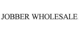 JOBBER WHOLESALE