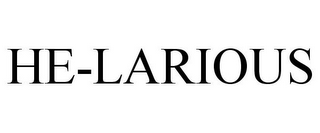 HE-LARIOUS