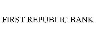 FIRST REPUBLIC BANK