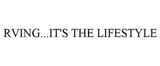 RVING...IT'S THE LIFESTYLE