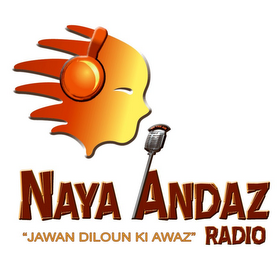 ON THE AIR NAYA ANDAZ RADIO "JAWAN DILOUN KI AWAZ"