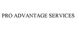 PRO ADVANTAGE SERVICES