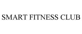 SMART FITNESS CLUB