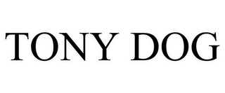 TONY DOG
