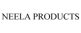 NEELA PRODUCTS