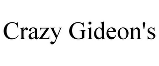 CRAZY GIDEON'S