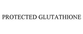 PROTECTED GLUTATHIONE