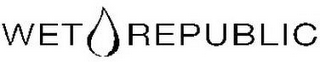 WET REPUBLIC