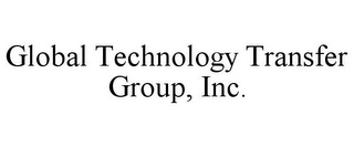 GLOBAL TECHNOLOGY TRANSFER GROUP, INC.