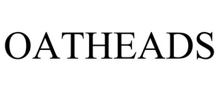 OATHEADS