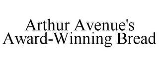 ARTHUR AVENUE'S AWARD-WINNING BREAD