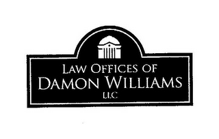 LAW OFFICES OF DAMON WILLIAMS LLC