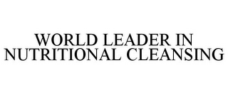 WORLD LEADER IN NUTRITIONAL CLEANSING