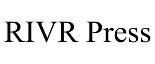 RIVR PRESS