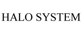 HALO SYSTEM