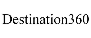DESTINATION360