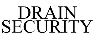 DRAIN SECURITY