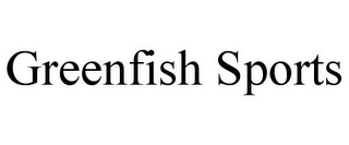 GREENFISH SPORTS