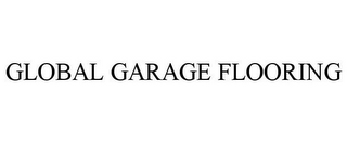 GLOBAL GARAGE FLOORING