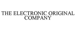 THE ELECTRONIC ORIGINAL COMPANY