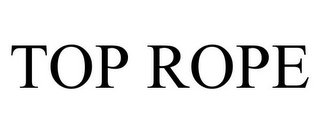 TOP ROPE