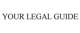 YOUR LEGAL GUIDE