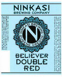 NINKASI BREWING COMPANY NINKASI BREWING EUGENE OREGON BELIEVER DOUBLE RED