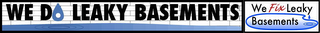 WE DO LEAKY BASEMENTS WE FIX LEAKY BASEMENTS