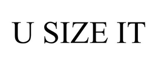 U SIZE IT
