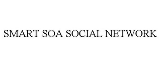 SMART SOA SOCIAL NETWORK