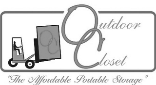 OC OUTDOOR CLOSET "THE AFFORDABLE PORTABLE STORAGE"