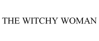 THE WITCHY WOMAN