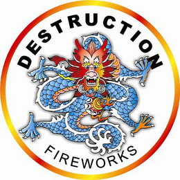 DESTRUCTION FIREWORKS