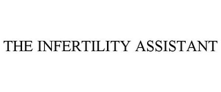 THE INFERTILITY ASSISTANT