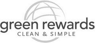 GREEN REWARDS CLEAN & SIMPLE