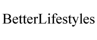 BETTERLIFESTYLES