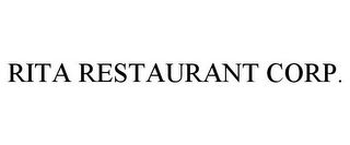 RITA RESTAURANT CORP.