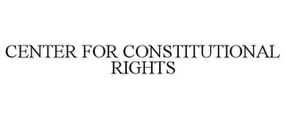 CENTER FOR CONSTITUTIONAL RIGHTS