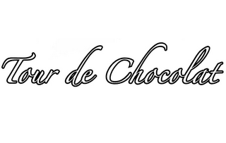 TOUR DE CHOCOLAT