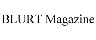 BLURT MAGAZINE