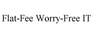 FLAT-FEE WORRY-FREE IT