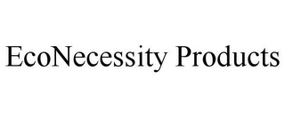 ECONECESSITY PRODUCTS