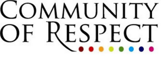 COMMUNITY OF RESPECT