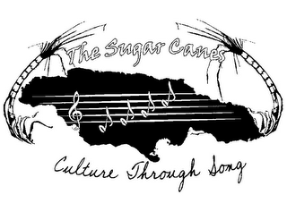 THE SUGAR CANES CULTURE THROUGH SONG