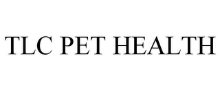 TLC PET HEALTH