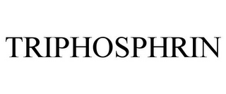 TRIPHOSPHRIN