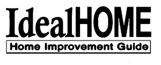 IDEALHOME HOME IMPROVEMENT GUIDE