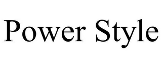 POWER STYLE