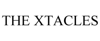 THE XTACLES